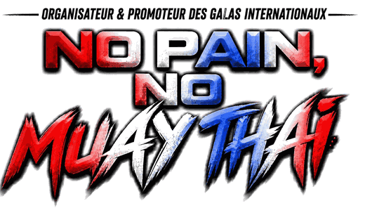 No Pain, No Muay Thaï — organisateur & promoteur des galas internationaux